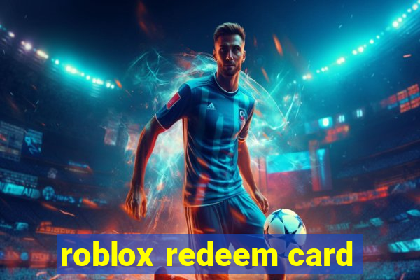 roblox redeem card